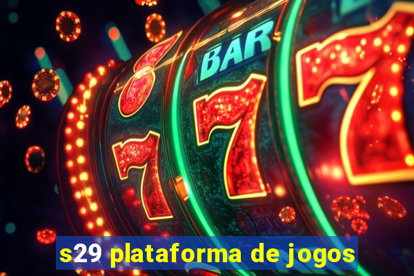 s29 plataforma de jogos